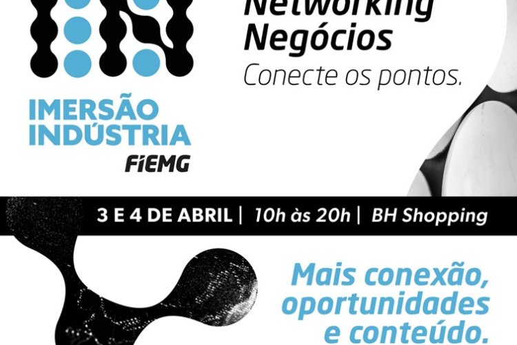 Imersão Indústria 2025: maior evento do setor produtivo mineiro acontece em abril com foco em networking e negócios Imersão Indústria 2025: maior evento do setor produtivo mineiro acontece em abril com foco em networking e negócios